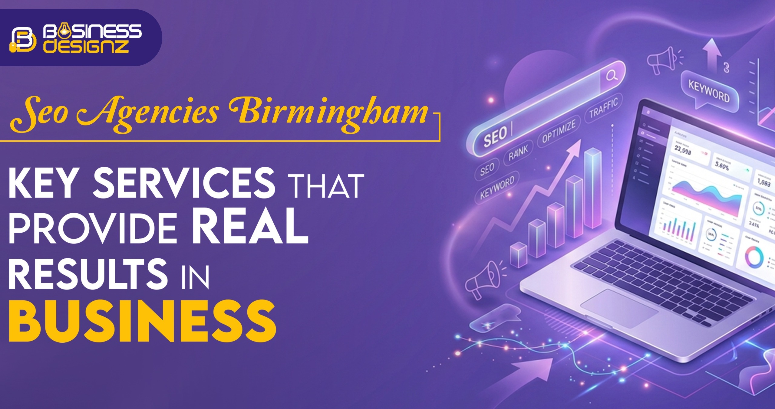 SEO agencies birmingham Key services that provide 